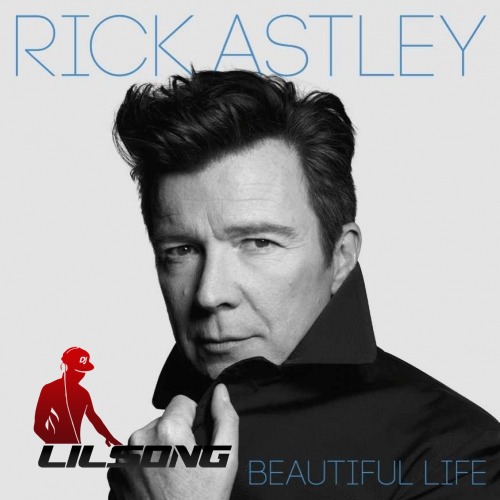 Rick Astley - Beautiful Life